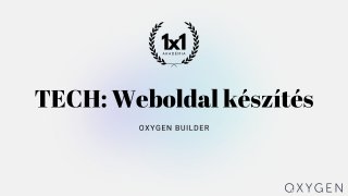 TECH: Weboldal Készítés (WordPress + OXYGEN)