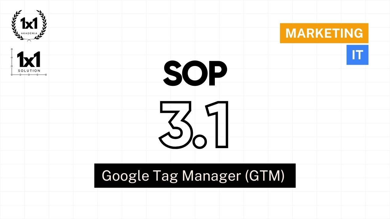 SOP 3.1 - Google Tag Manager (GTM)