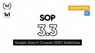 SOP 3.3 - Google Search Console (GSC) beállítása